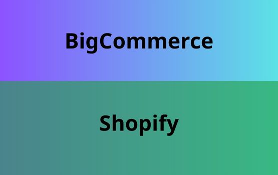 BigCommerce so với Shopify: Nền tảng nào tốt hơn cho người mới bắt đầu kinh doanh thương mại điện tử?
