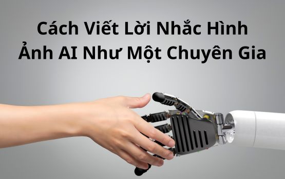 Tạo hình ảnh AI: Cách viết lời nhắc hình ảnh AI như một chuyên gia